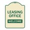 Signmission Designer Series-Leasing Office Welcome Tan & Green Heavy-Gauge Aluminum, 24" x 18", TG-1824-9834 A-DES-TG-1824-9834 - alternate 1